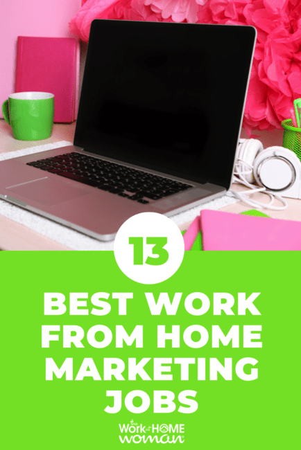 If you have a marketing degree, enjoy writing or blogging, or are active on social media, here are 13 work from home marketing jobs to explore!