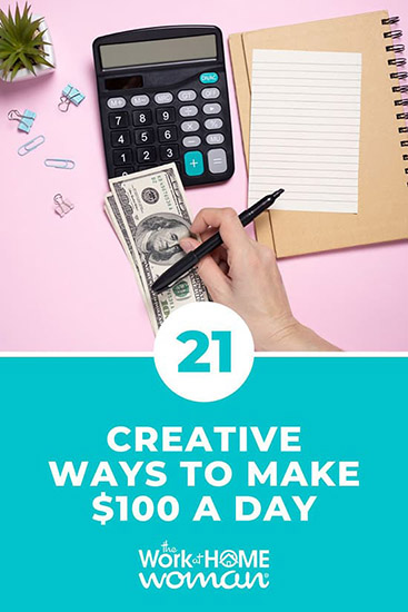 21 Creative Ways to Make $100 a Day.