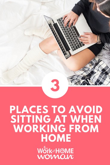 Productivity Killers: 3 Places to Avoid Sitting at When Working From Home