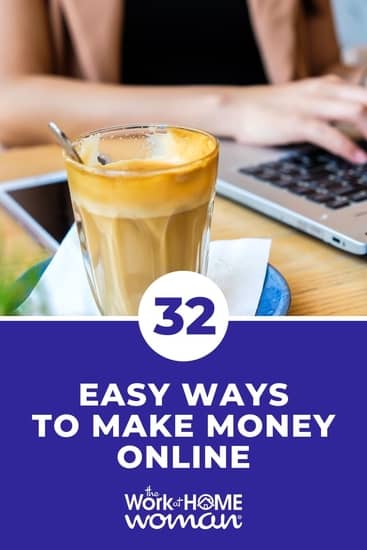 32 Easy Ways to Make Money Online in 2022.