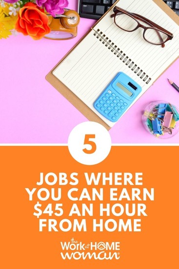 If you want to work-from-home but can’t afford to take a pay cut, here are five work-at-home jobs where you can earn $45 per hour or more! #workfromhome #workathome #freelance #business #jobs via @theworkathomewoman