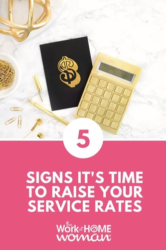 5 Signs it's Time to Raise Your Service Rates