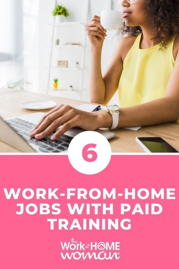 Sadly, not every remote job offers paid training, but your time is valuable! Here are 6 work-from-home jobs that offer paid training. #legitimate #online #real #remote