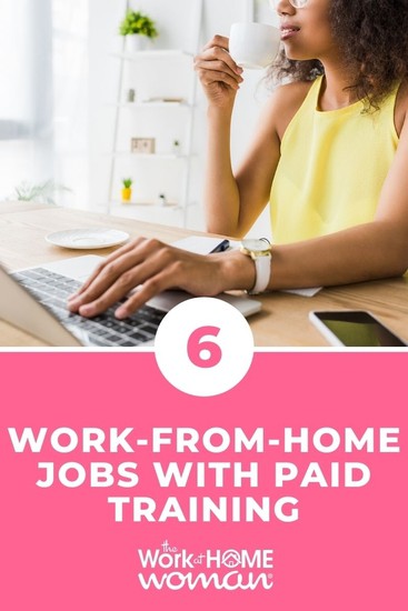 Sadly, not every remote job offers paid training, but your time is valuable! Here are 6 work-from-home jobs that offer paid training. #legitimate #online #real #remote via @theworkathomewoman