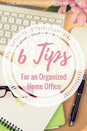 Six Tips for an Organized Home Office