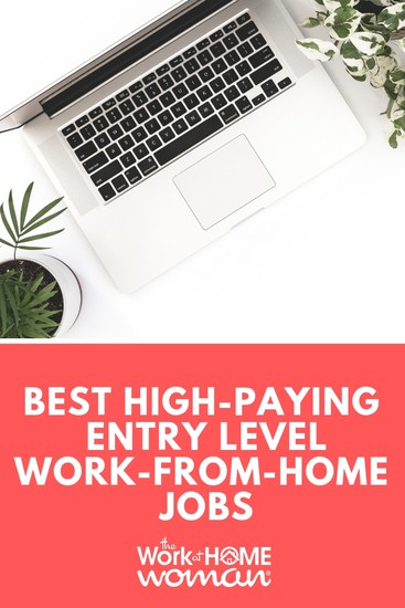 Best High-Paying Entry Level Work-From-Home Jobs
