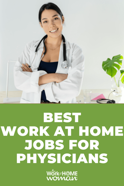 If you want to stay at home with your kids, or you're ready to leave the clinical setting, we have lots of work-at-home jobs for physicians.