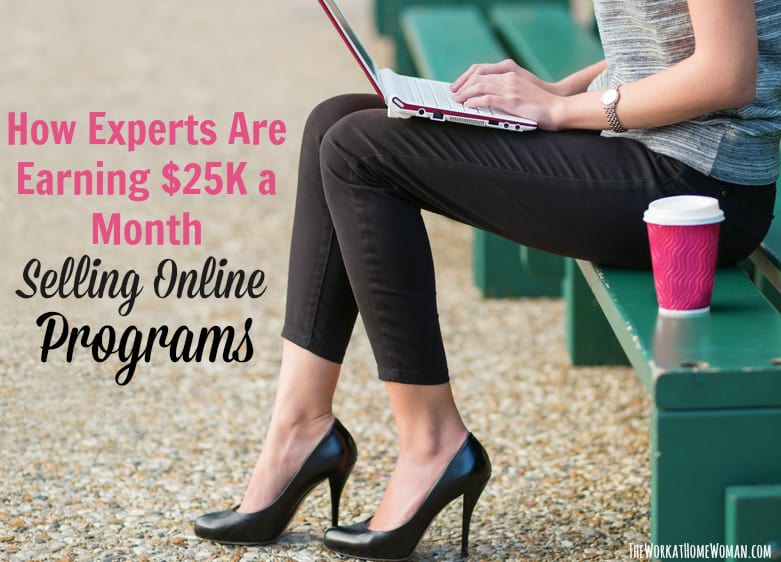 How Experts are Earning $25K a Month Selling Online Programs