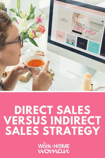 Direct Sales Versus Indirect Sales Strategy