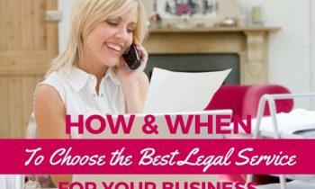 How and When to Choose the Best Legal Service for Your Business