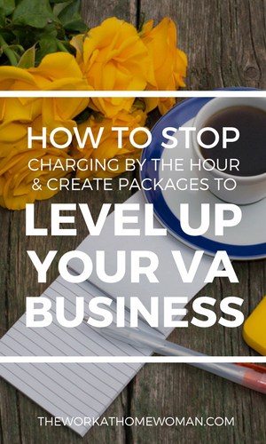 How to Stop Charging by the Hour and Create Packages to Level Up Your VA Business