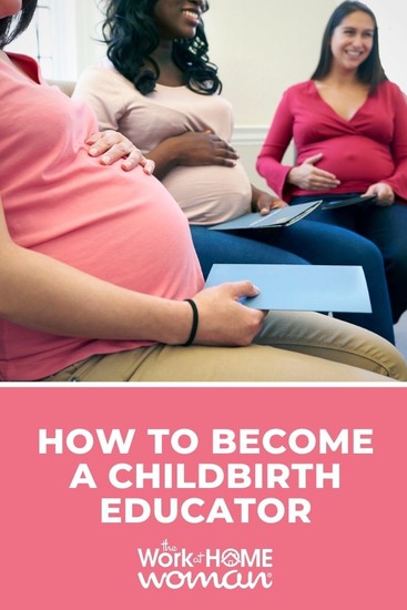 How to Become a Childbirth Educator