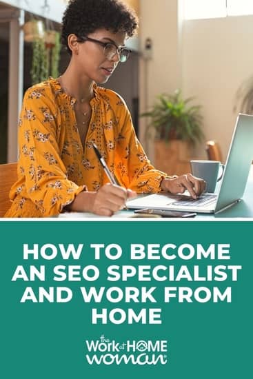 If you want to work in an in-demand field, look no further than SEO (search engine optimization)! Here's how to become an SEO specialist and work from home. via @theworkathomewoman