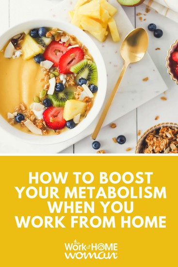 How to Boost Your Metabolism When You Work From Home