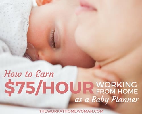 How to Earn $75/Hour Working From Home as a Baby Planner