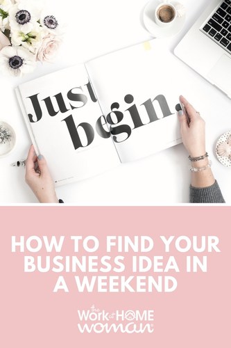 How to Find Your Business Idea in a Weekend