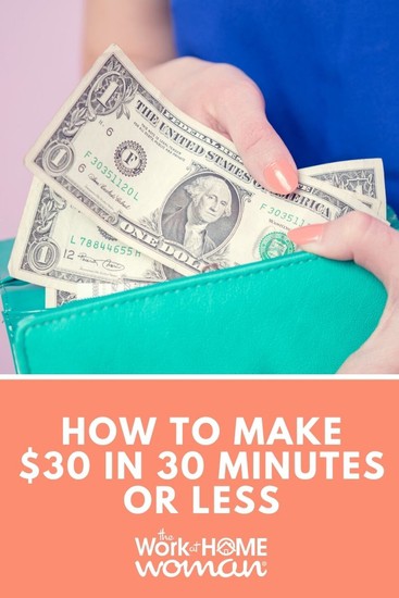 If you need extra cash quickly, here are some legit ways to make $30 with minimal time and effort on your part! #money #fast #sidegig via @theworkathomewoman