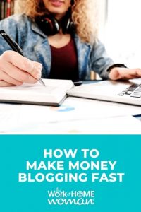 How to Make Money Blogging Fast