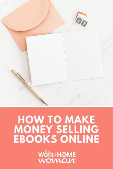 It’s easier than ever to self-publish a book. Want to know how you can make money selling ebooks online? Here are some key steps to take. #money #selling #ebooks #writing via @theworkathomewoman