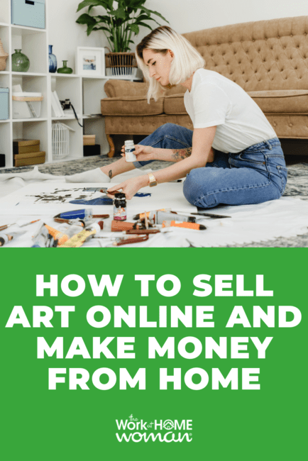 You don't have to be a starving artist. Here's how to sell art online and make money, so you can pursue your passion and pay the bills. via @theworkathomewoman