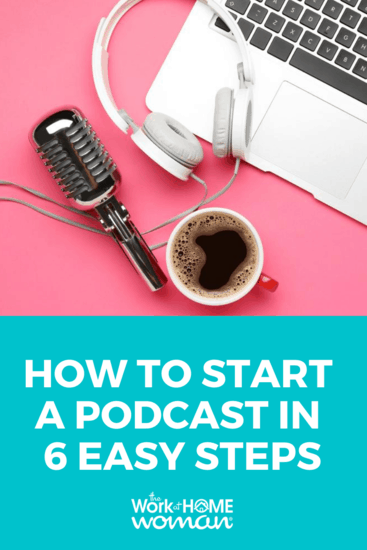 Podcasting is an easy and affordable way to make money from home. If this sounds fun to you, here's how to start a podcast in six simple steps. via @theworkathomewoman