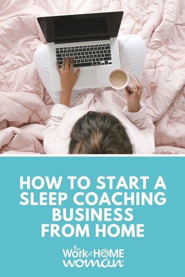 How to Start a Sleep Coaching Business From Home