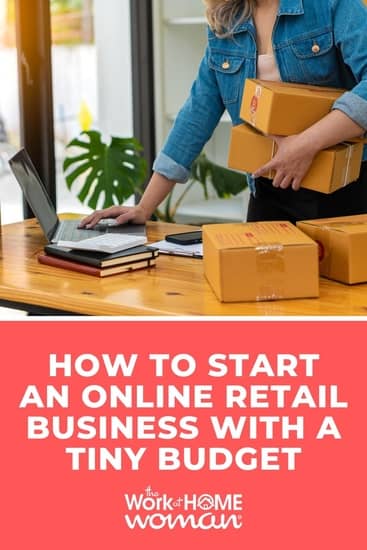 Want to launch a retail business, but without the hefty costs associated with a brick-and-mortar store? Here's how you can start an online retail business when you have a tiny startup budget. via @theworkathomewoman