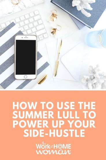 How to Use the Summer Lull to Power Up Your Side Hustle