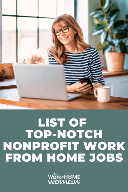 Want a meaningful job with a nonprofit organization? Here are some excellent nonprofit work from home jobs to explore!