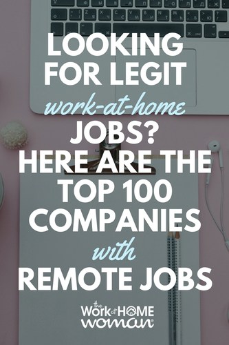 Looking for Legit Work-at-Home Jobs Here are the Top 100 Companies with Remote Jobs