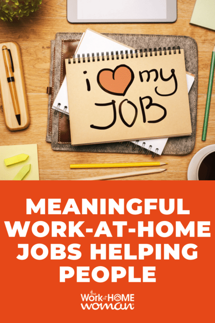 If you're looking for jobs helping people, here is a list of meaningful work at home jobs that pay the bills and fill your heart. via @theworkathomewoman