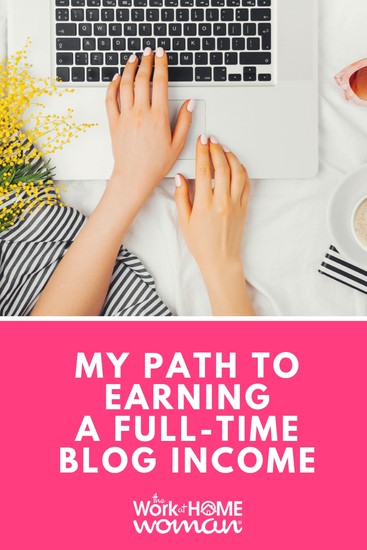 My Path to Earning a Full-Time Blogging Income