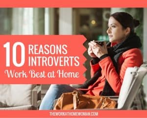 Working Introverts 10 Reasons Introverts Work Best at Home