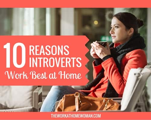 10 Reasons Introverts Work Best at Home
