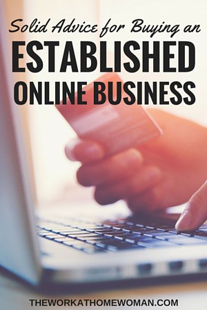 Thinking about buying an established, online business? Before you pull the trigger, here's what you should know! #business #online #established via @theworkathomewoman