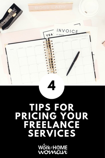 4 Tips for Pricing Your Freelance Services
