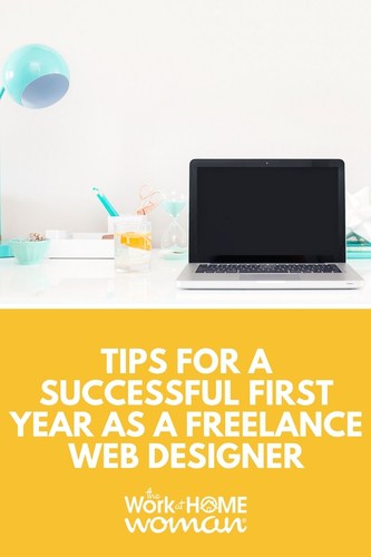 Tips for a Successful First Year as a Freelance Web Designer