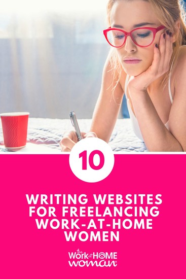 Top 10 Writing Websites for Freelancing Work-at-Home Women