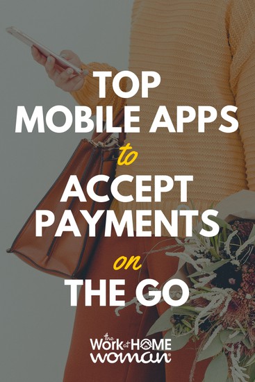 Top Mobile Apps to Accept Payments on the Go