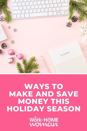 Ways To Make And Save Money This Holiday Season Blogpapi