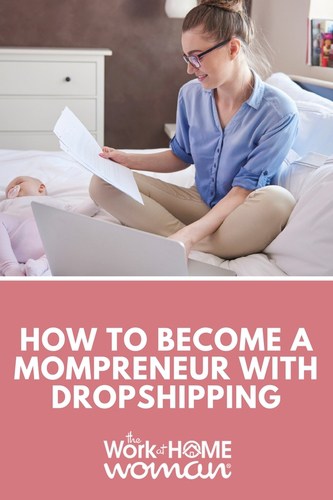 How to Become a Mompreneur with Dropshipping