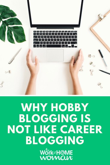 Why Hobby Blogging is Not Like Career Blogging