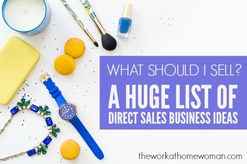 What Should I Sell? A HUGE List of Direct Sales Business Ideas