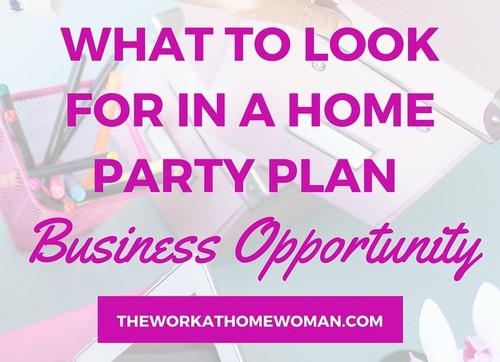 What to Look for in a Home Party Plan Business Opportunity